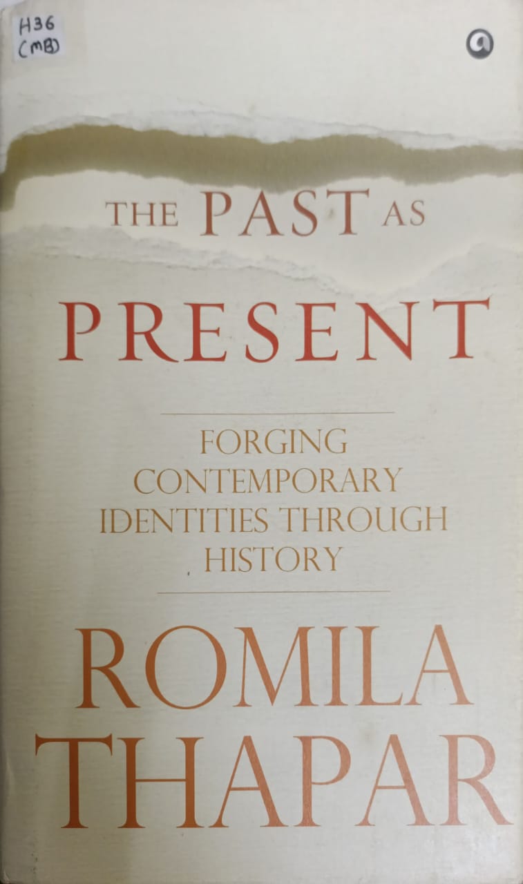The Past As Present -forging Contemporary Identities Through History
