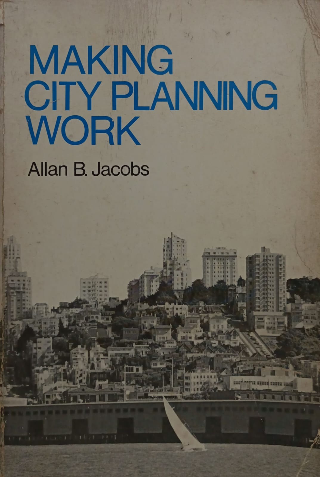Making City Planning Work