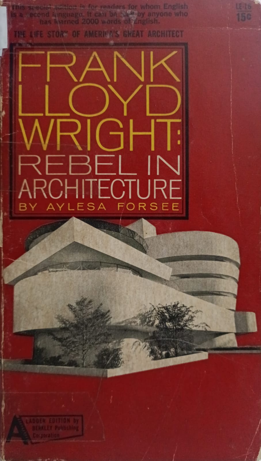 Frank lloyd right :Rebelin Architecture By aylesa Forsee