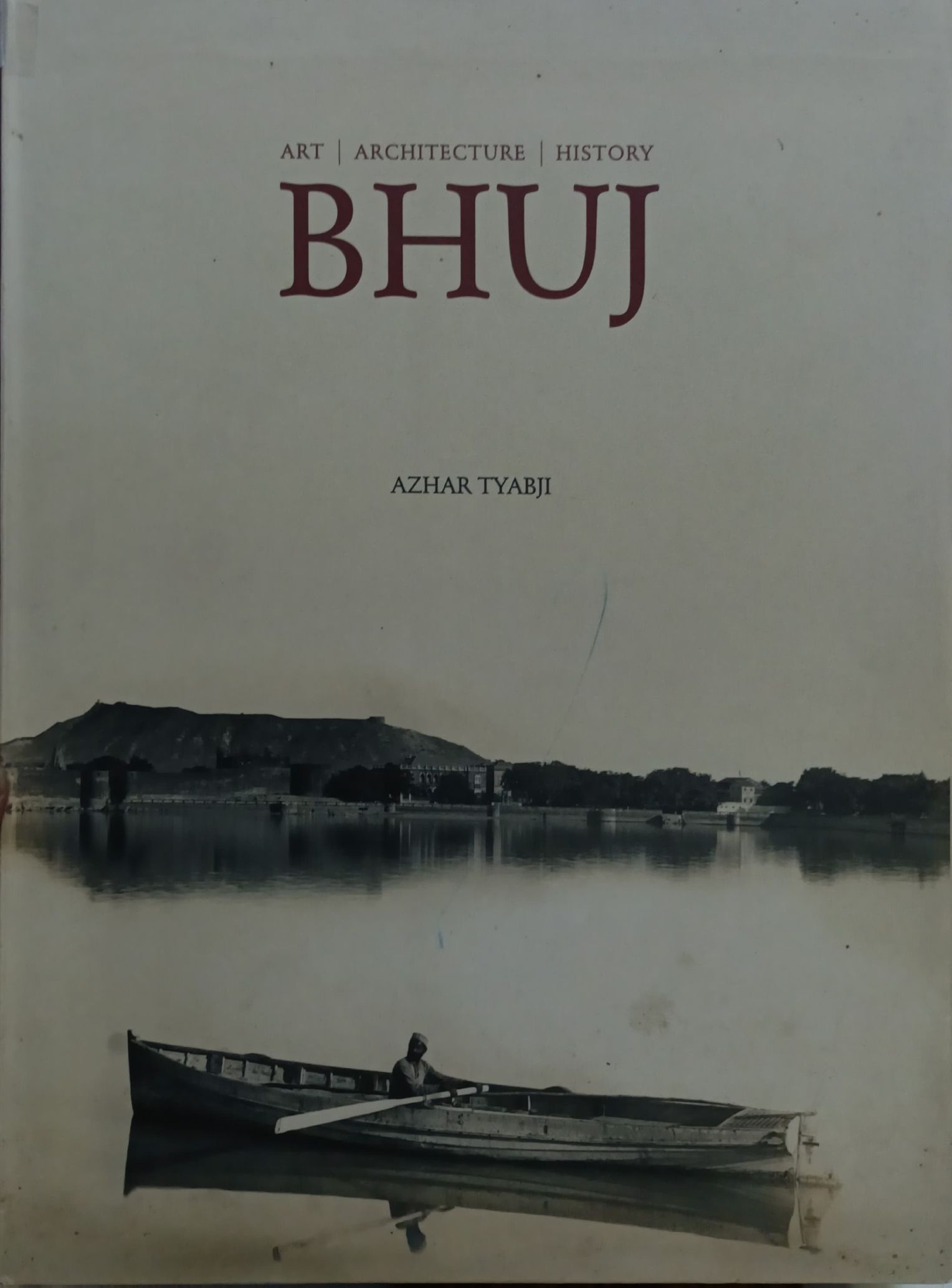 BHUJ- Art /Architecture / History