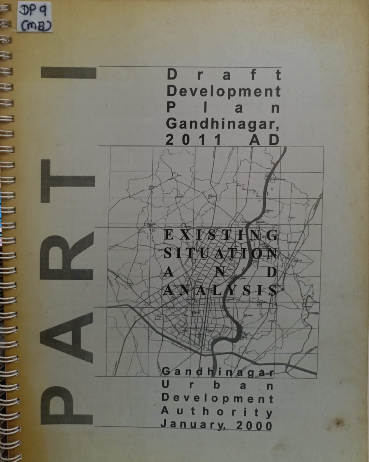 Draft Development plan Gandhinagar 2011-AD(PART-1) Existing Situation And Analysis - Gandhinagar Urban Development Authority January ,2000