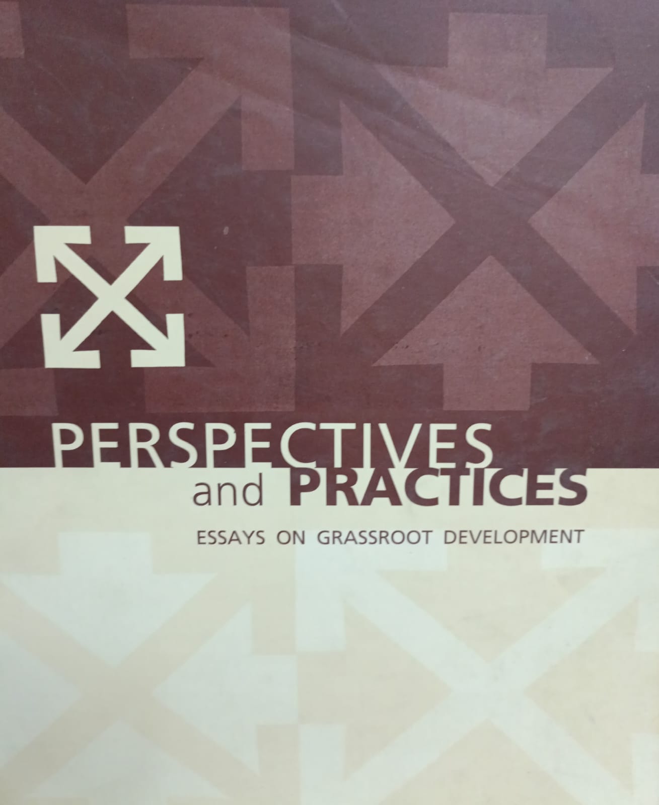 Perspectives And Practices -Essays On grassroot Development