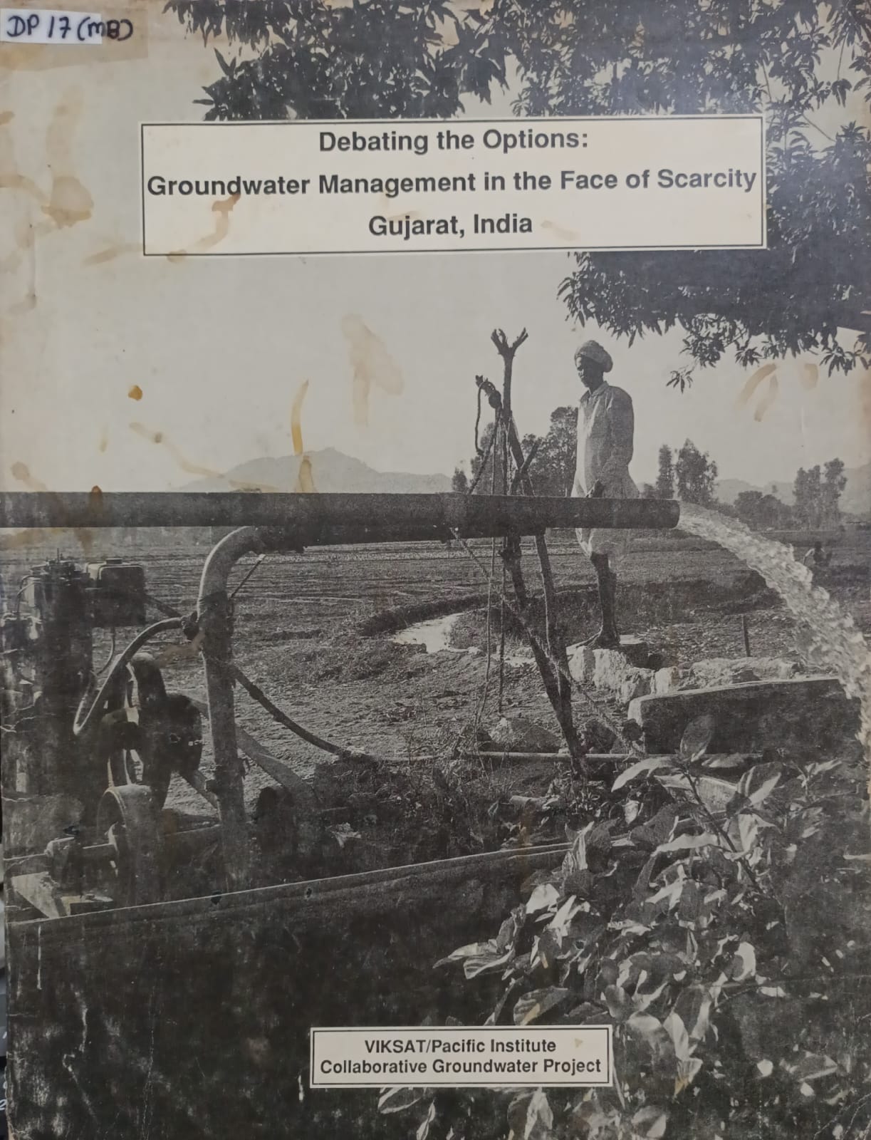 Debating The Options Groundwater Management In The face Of Scarcity Gujarat , india