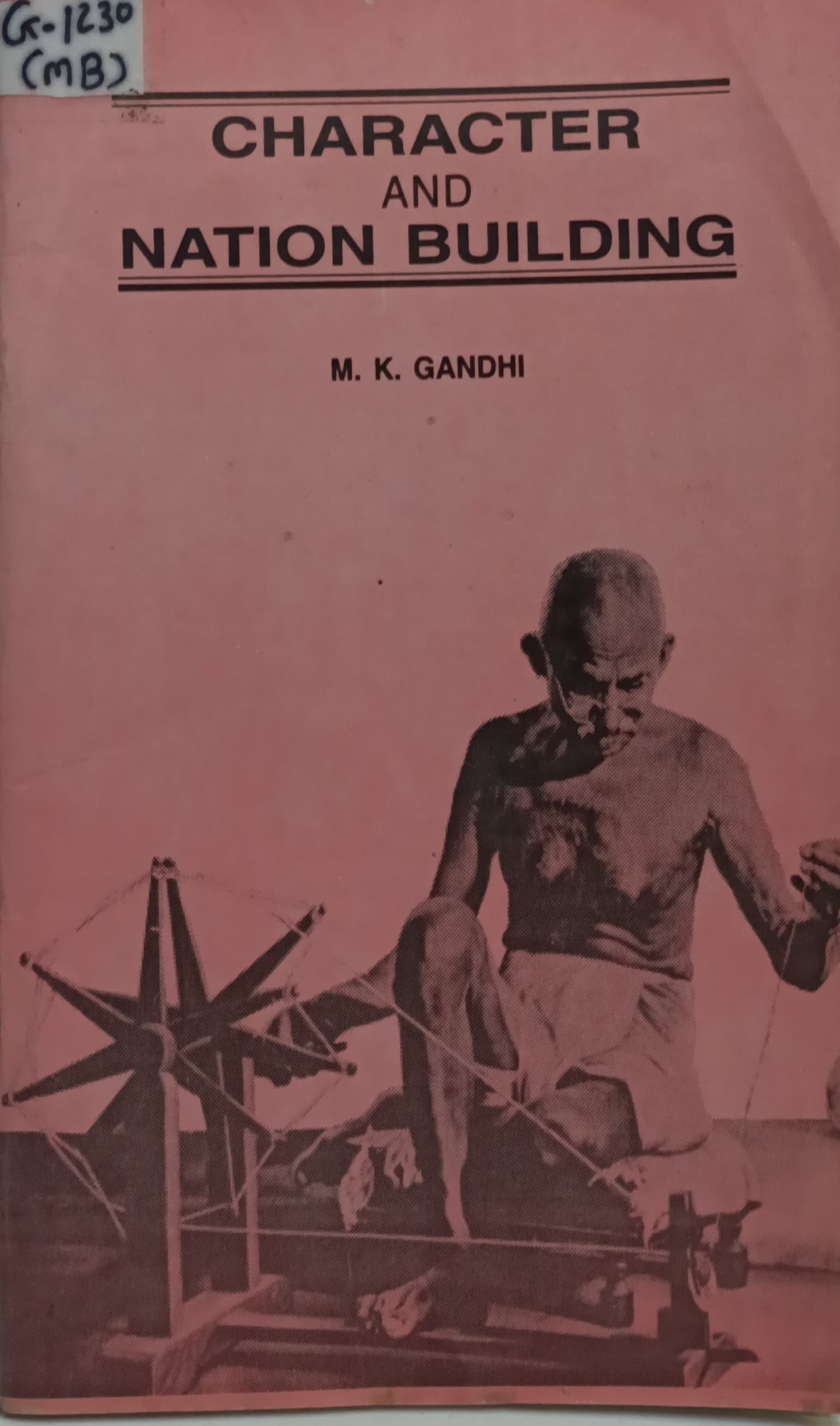 Character And Nation Building BY M.K.Gandhi