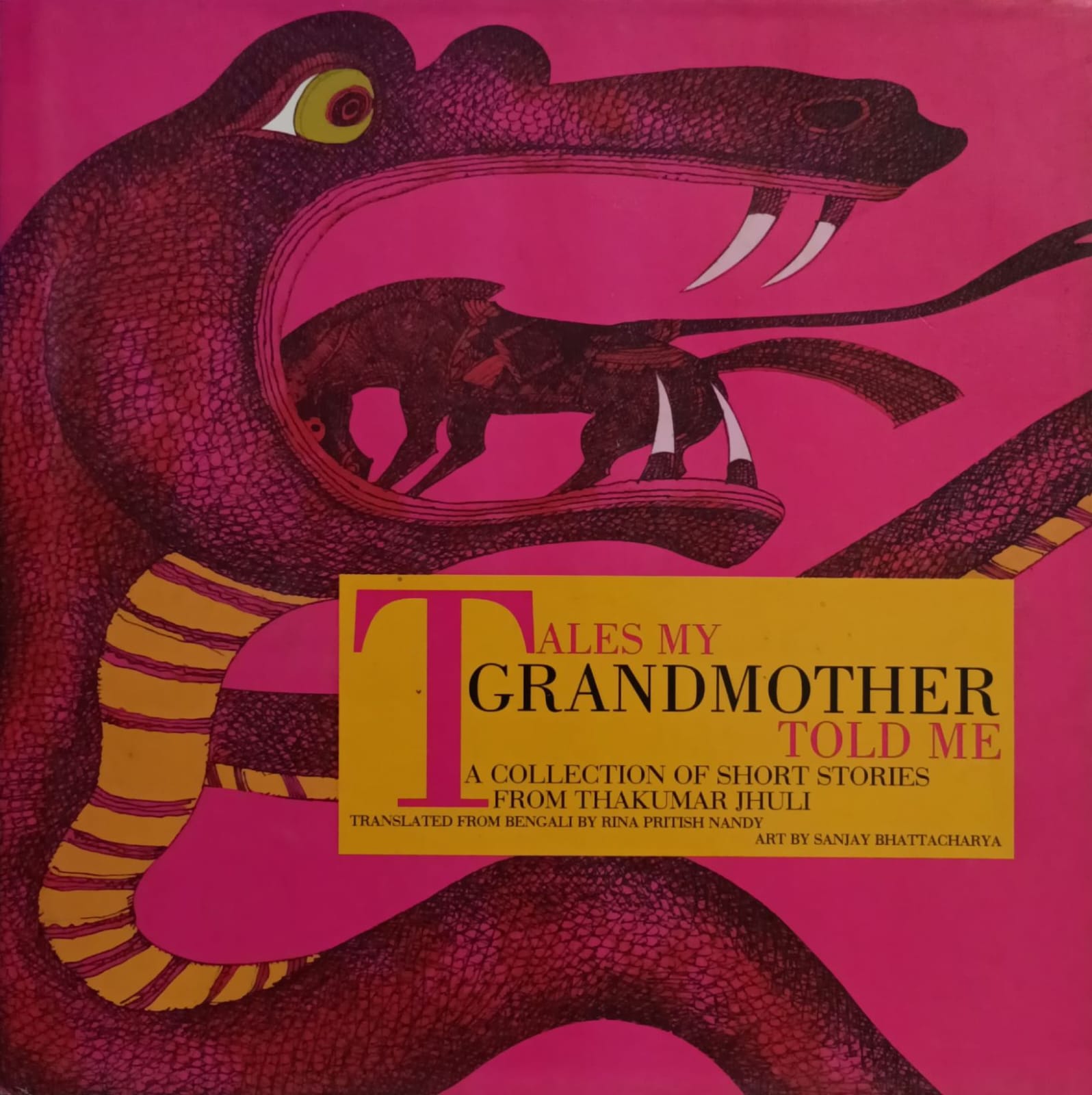 Tales My Grandmother Told Me-  A collection Of Short Stories From Thakumar Jhuli