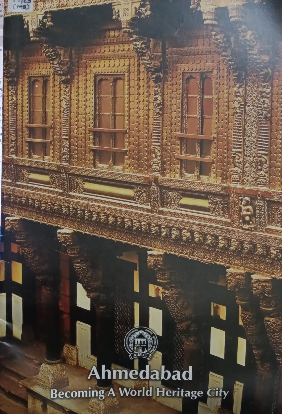 Ahemedabad -Amdavad-Becoming A World Heritage City