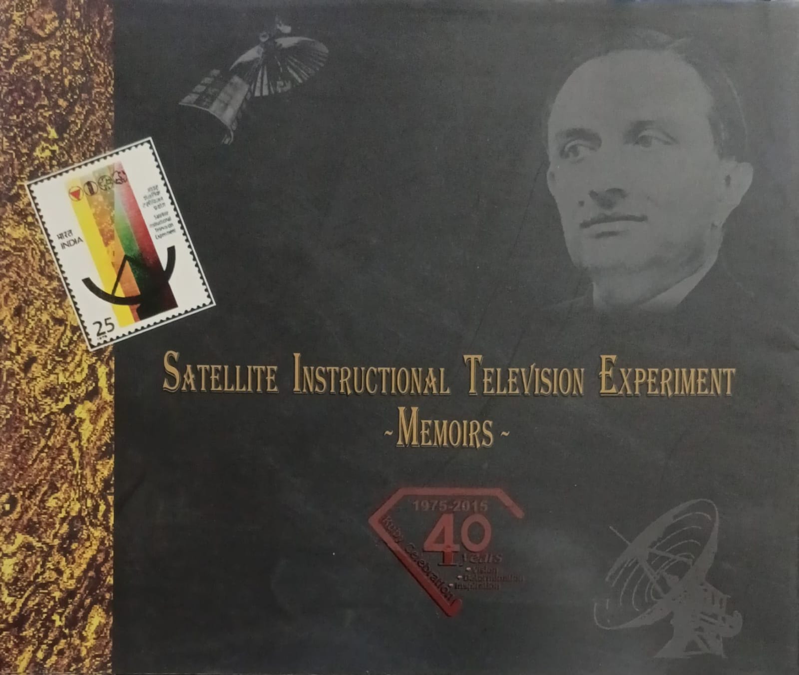 Satellite Instructional Television Experim ent Memoirs