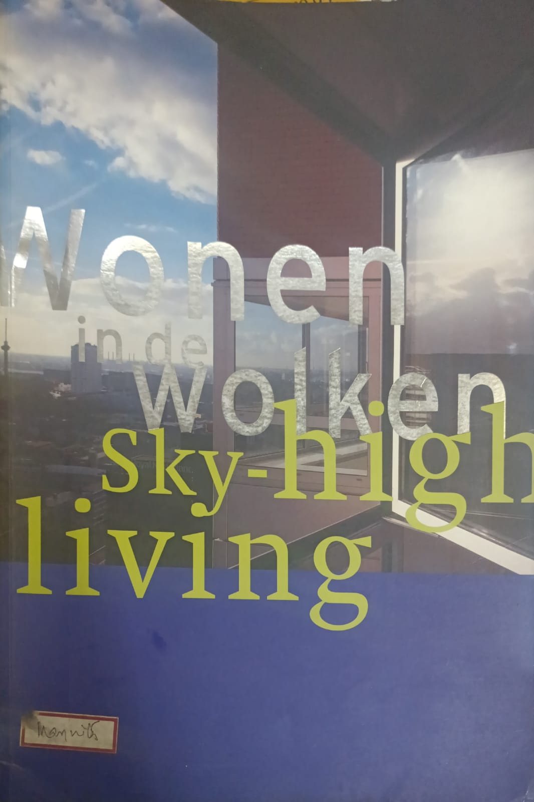Wonen in de Wolken Sky -high -living