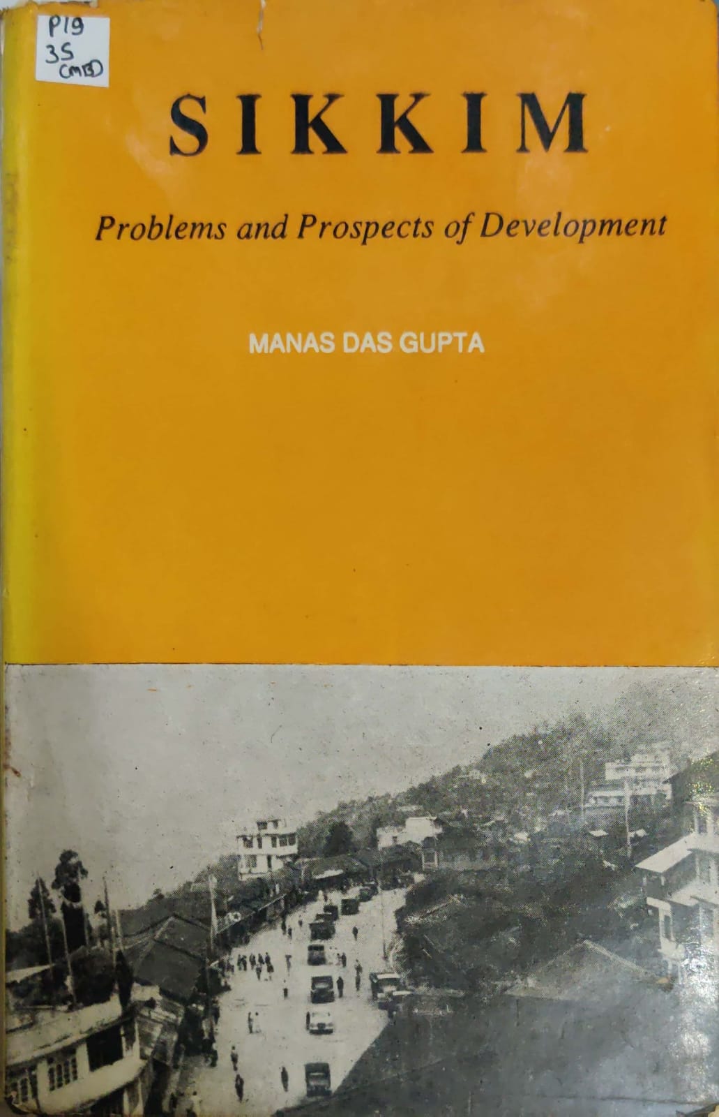 Sikkim Problems and Prospects Of Development