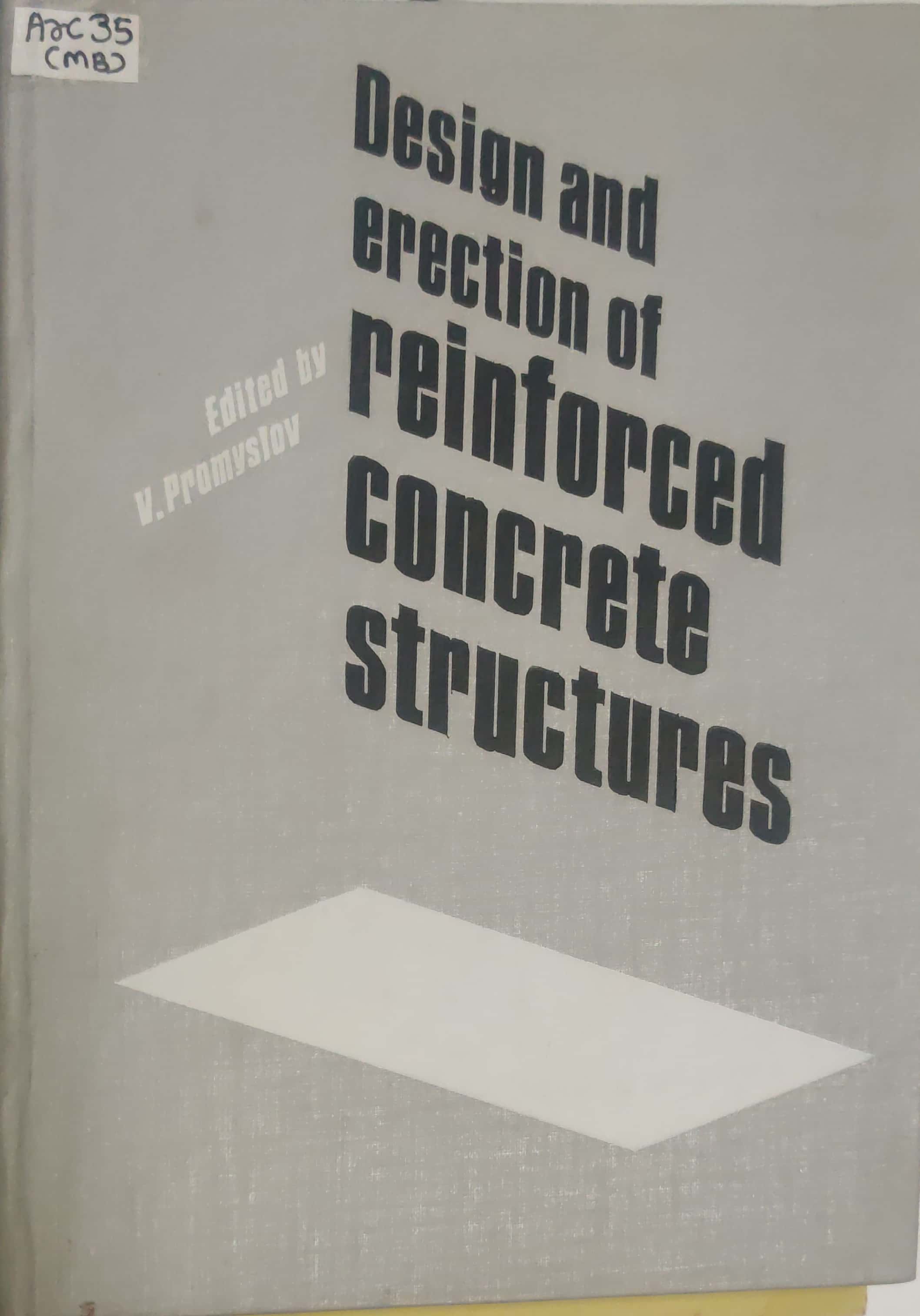 Design And Erection of Reinforced Concrete Structures