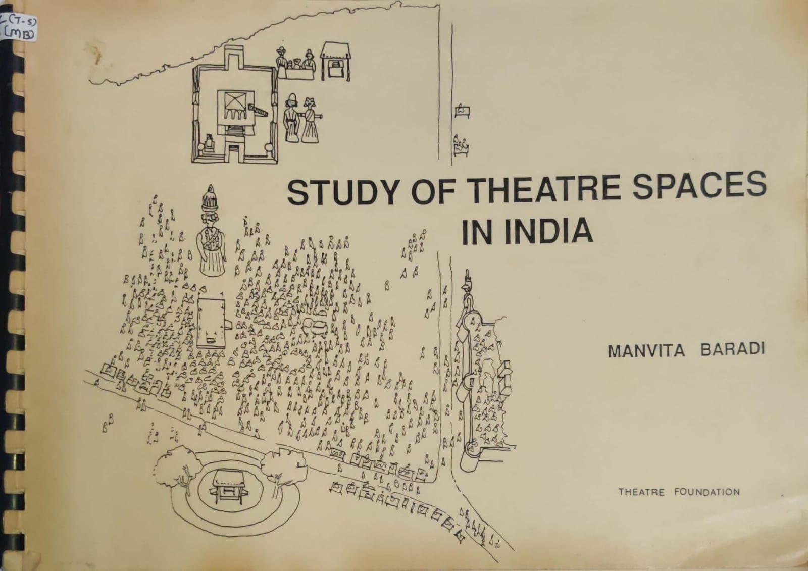 Study of Theatre Spaces In India