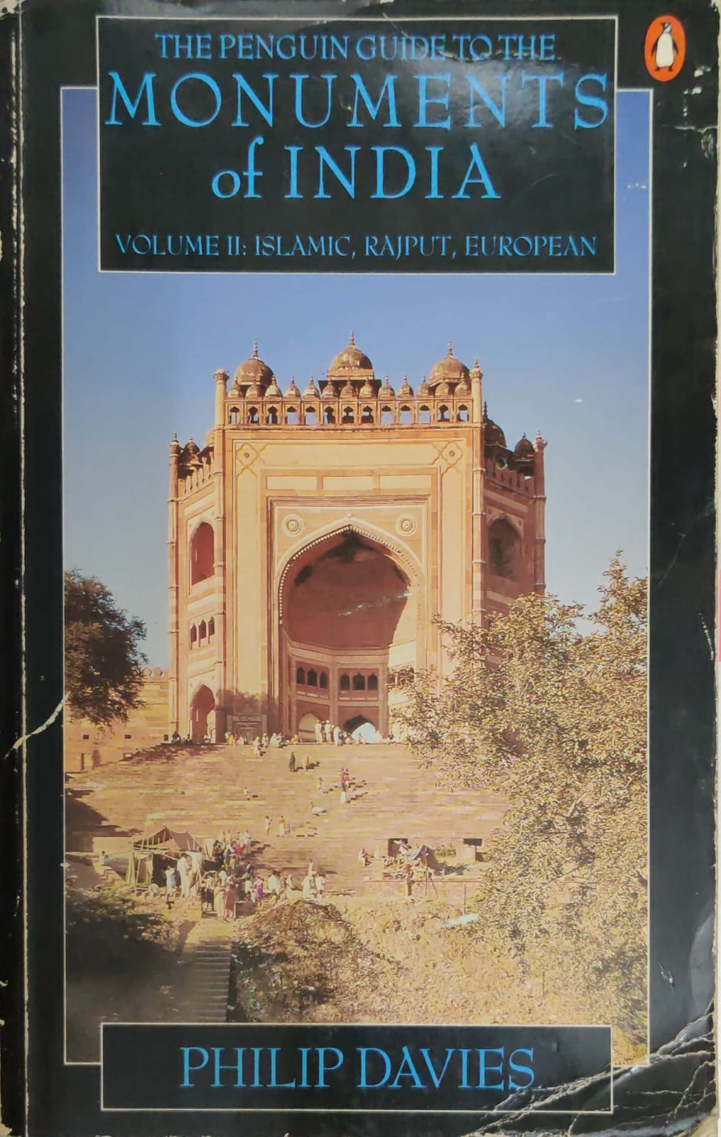 The Penguin Guide to the Monuments Of India -Volume-II islamic , rajput european