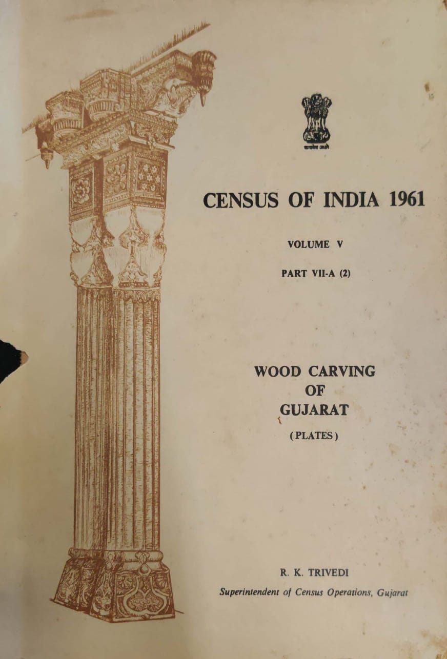Census Of India 1961 -Volume V -Part Vii -A (2) Wood Carving Of Gujarat