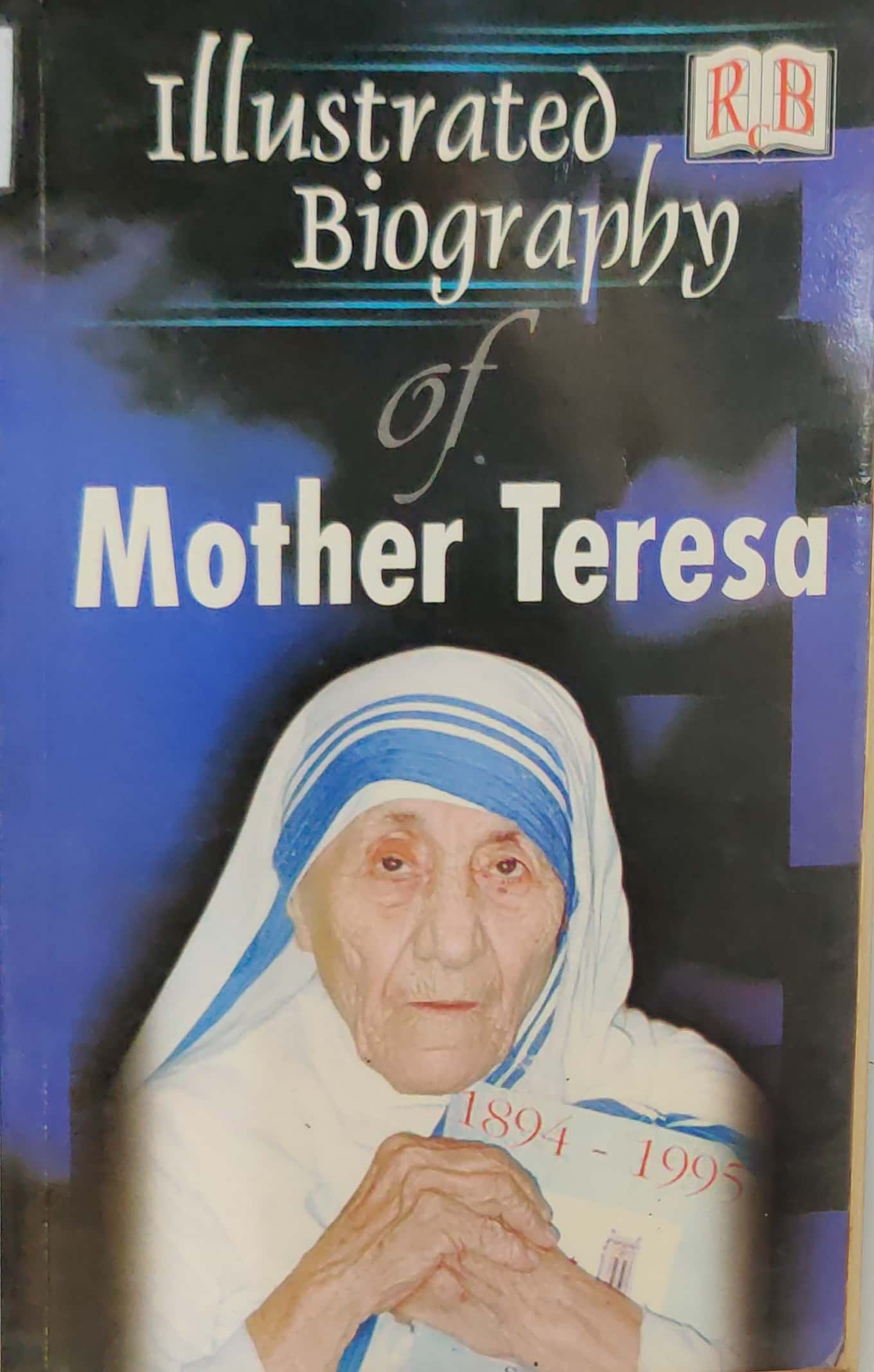 Illustrated Biography of Mother Teresa