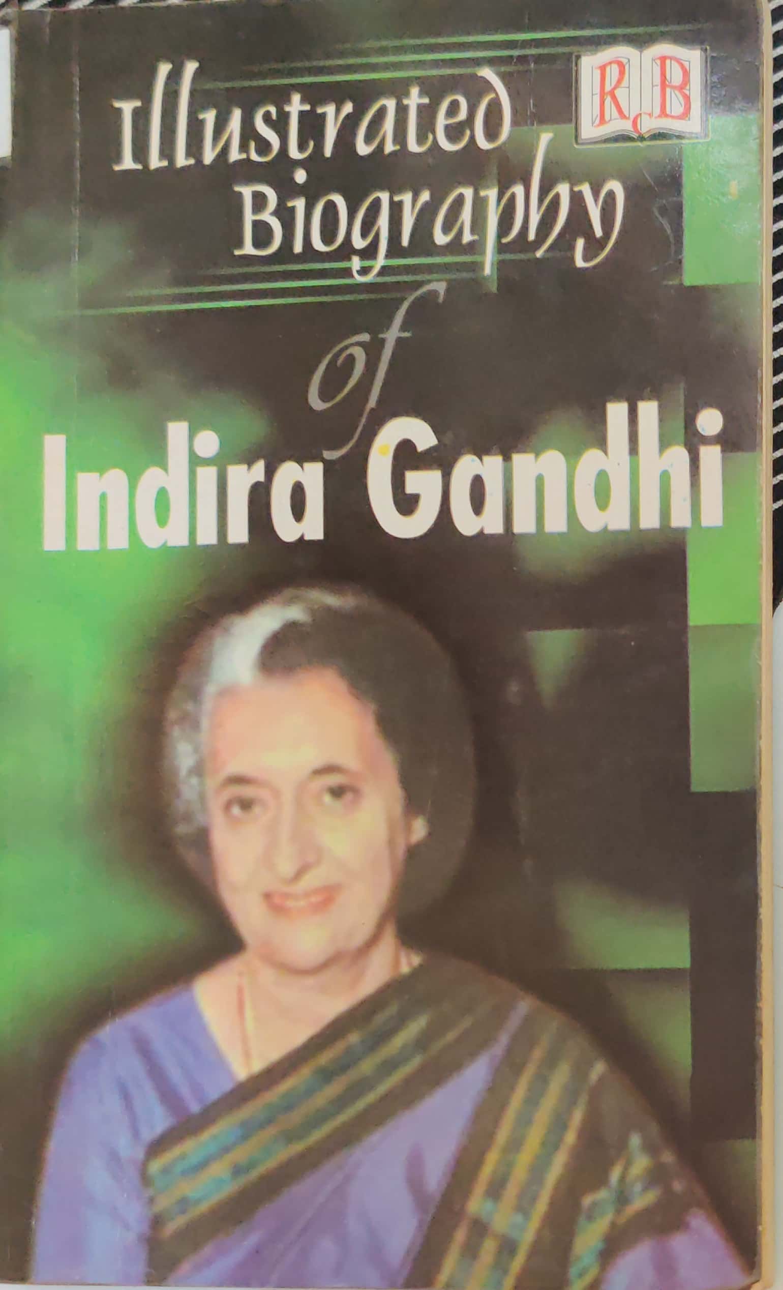 Illustrated Biography of  Indira Gandhi