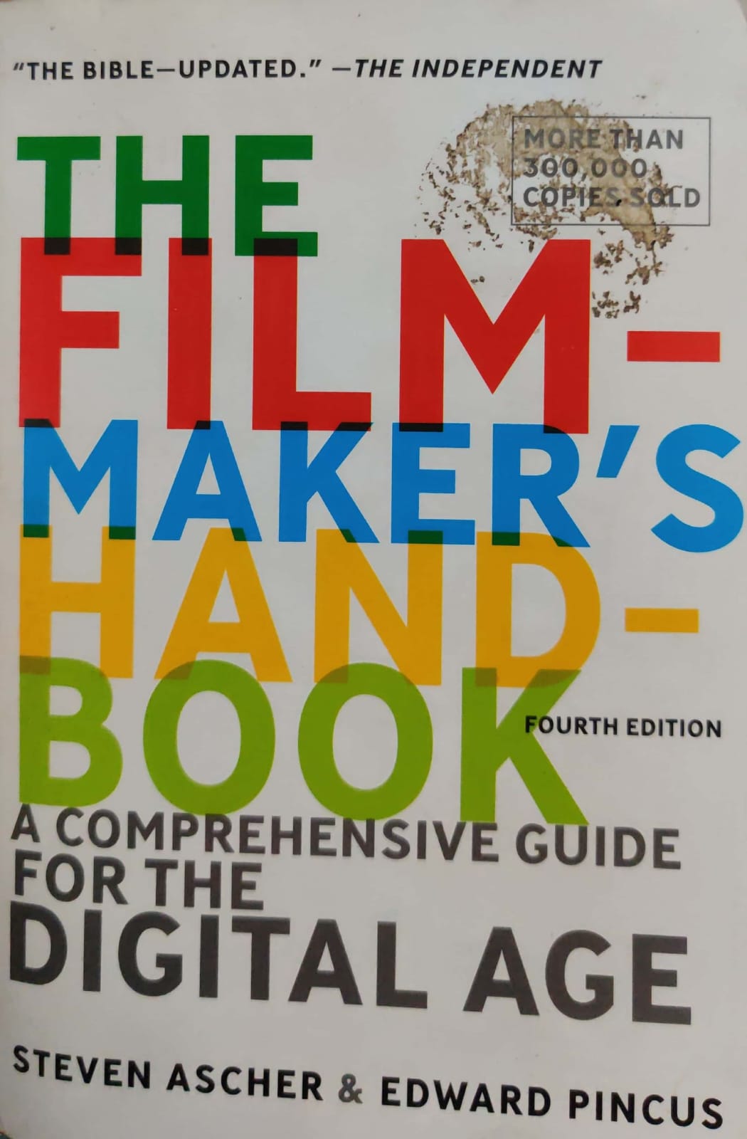 The Film Makers Handbook - A comprehensive Guide for the Digital Age - fourth Edition