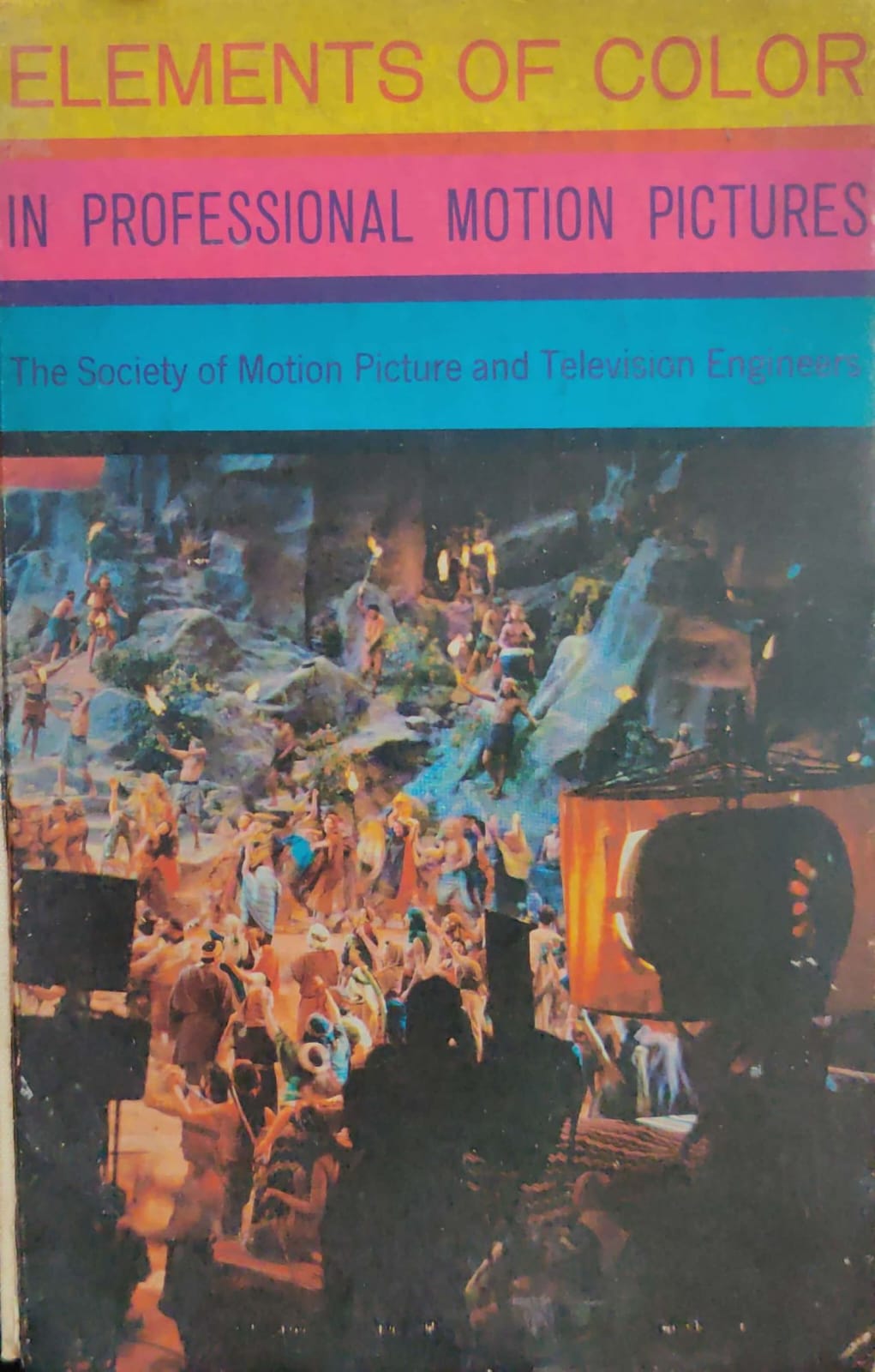 Elements Of Color InProfessional Motion Pictures - The Society Of Motion Picture And TeleVison Engineers