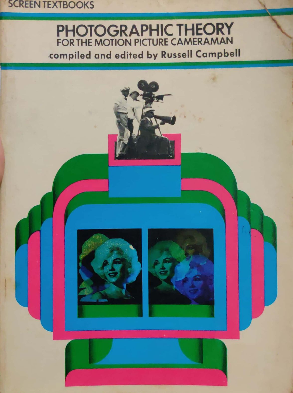 Photographic Theory - For The Motion Picture Cameraman - Compiled and Edited