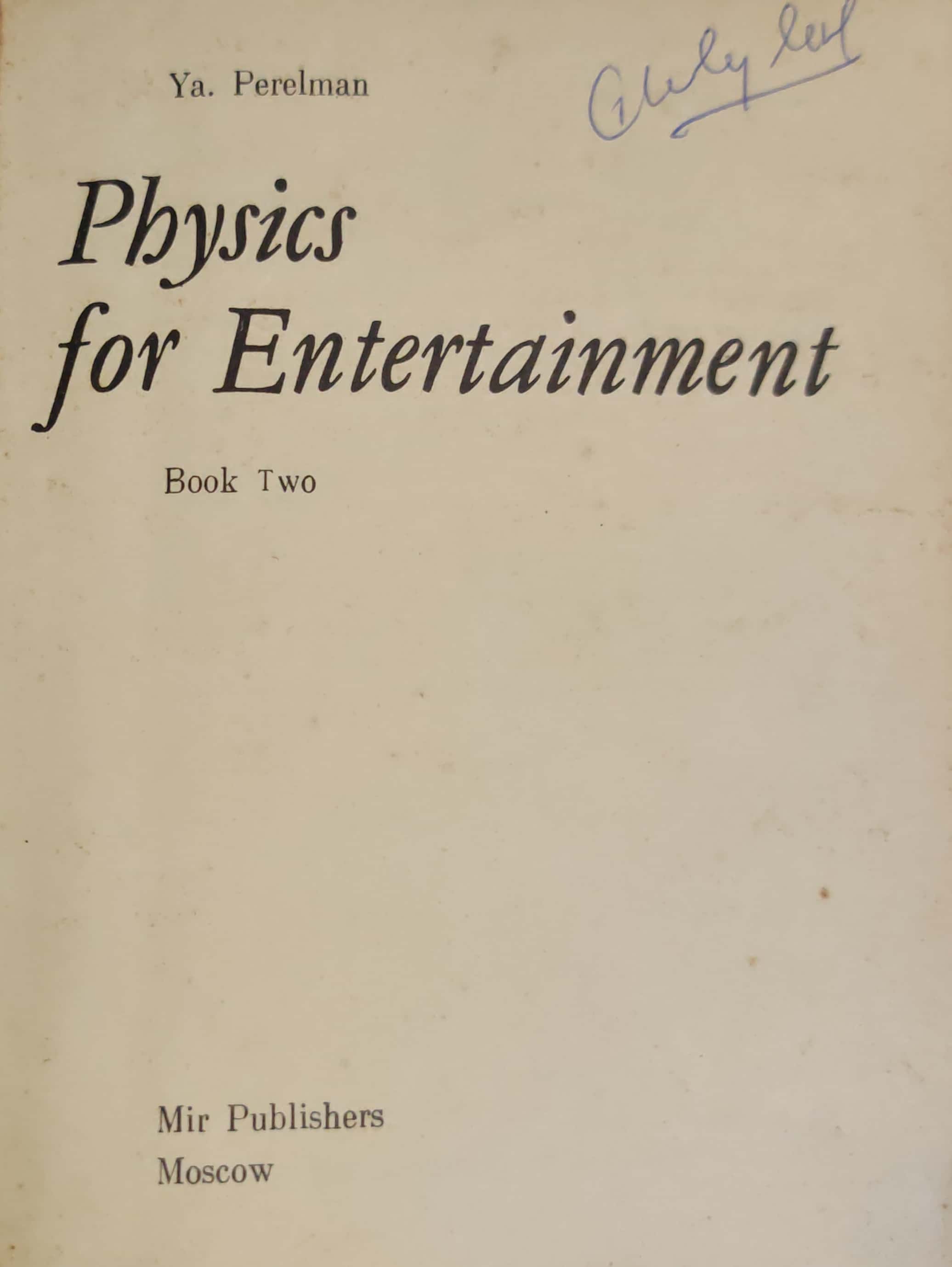 Physics For Entertainment -Book Two