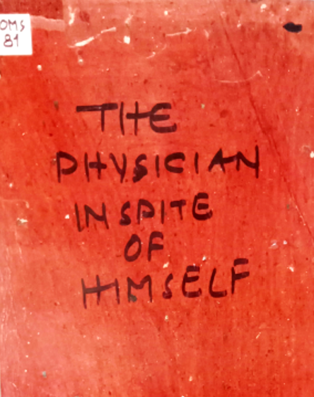 THE PHYSICIAN INSPITE OF HIMSELF