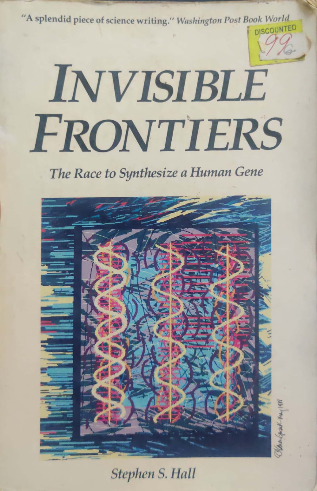 Invisible Frontiers - The Race To Synthesize A human Gene
