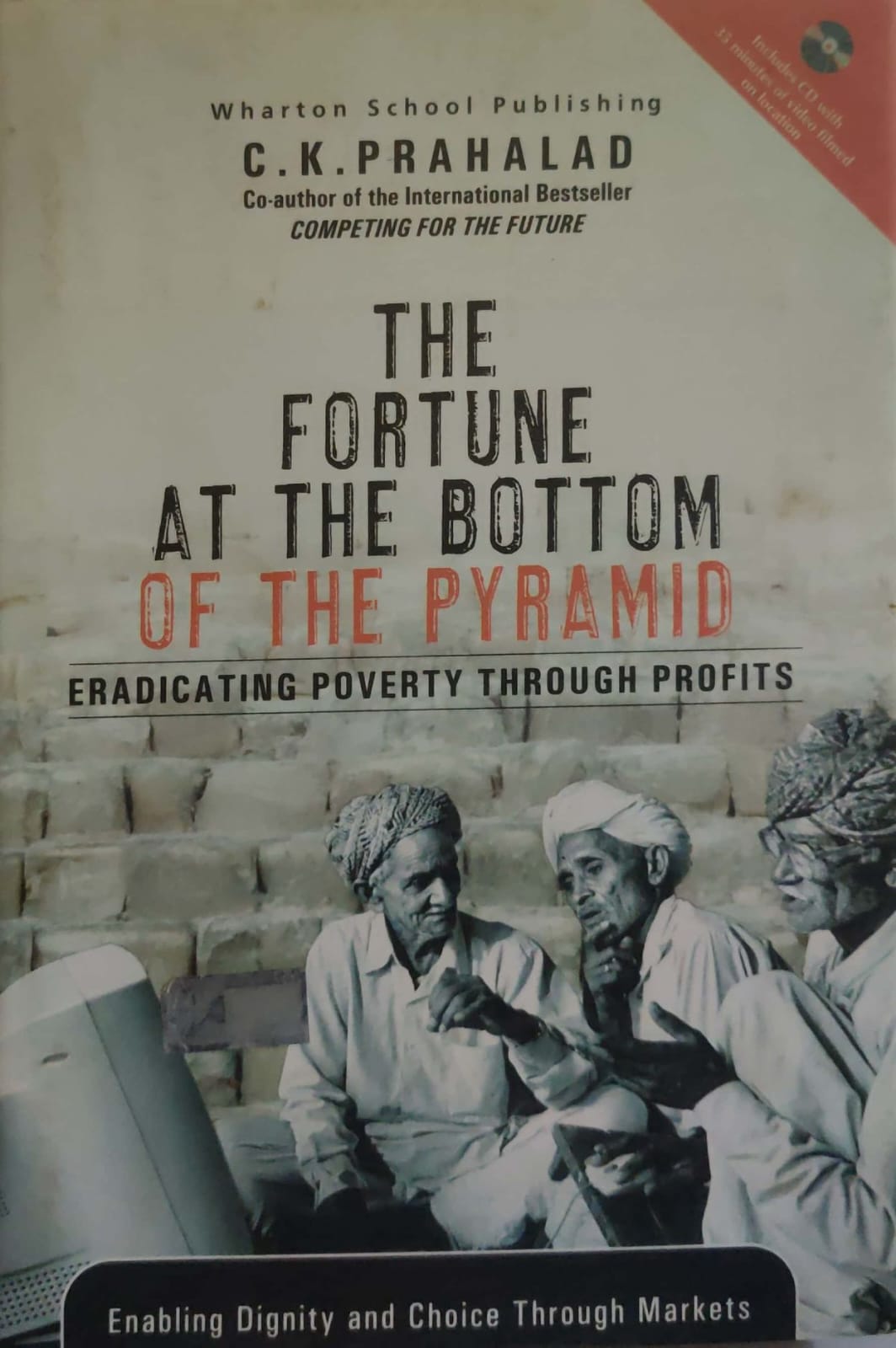 The Fortune At The Bottom Of The Pyramid - Ersdicating Poverty Through Profits