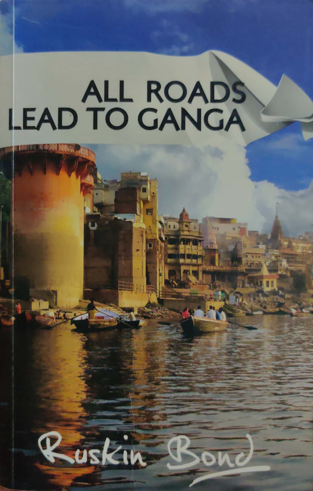 All  Roads Lead To ganga