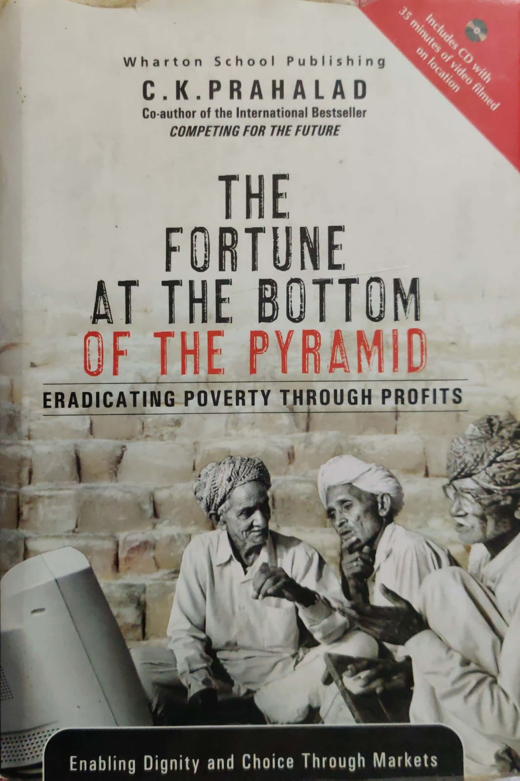 The Fortune At The Bottom Of the Pyramid -Eradicating Poverty Through Profits